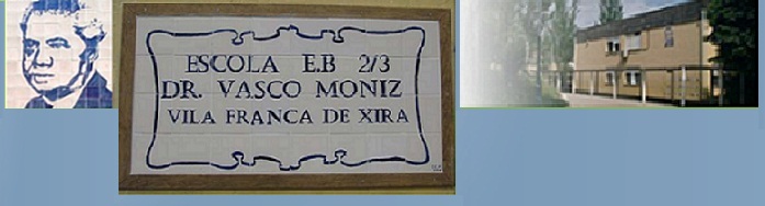 Escola Básica Dr. Vasco Moniz, Vila Franca de Xira